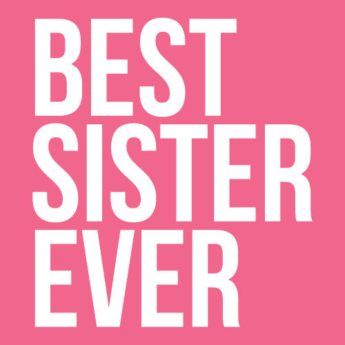 Best Sister Ever Women's T Shirt product image 2