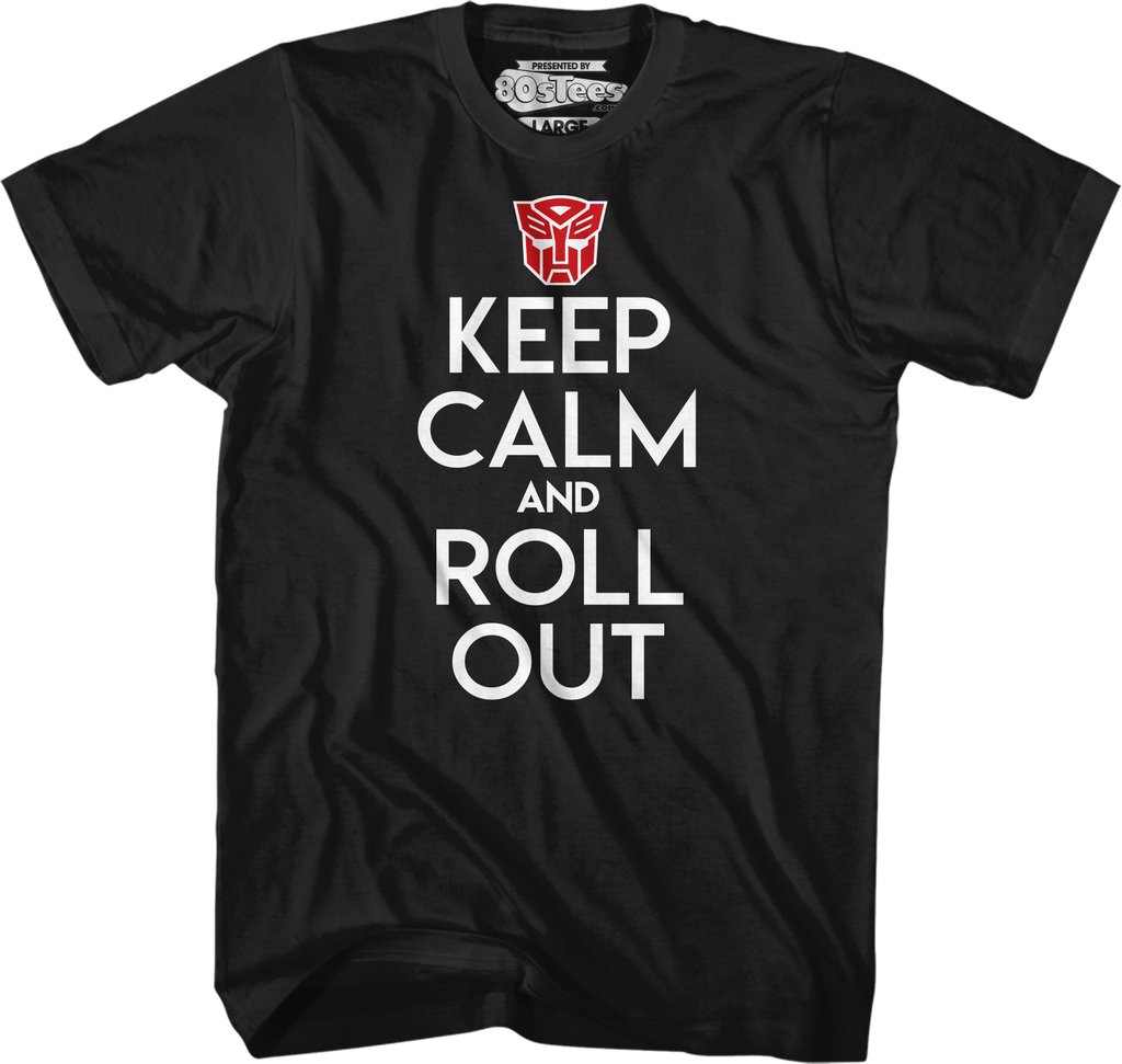 Autobots Keep Calm And Roll Out Transformers T-Shirt product image 1