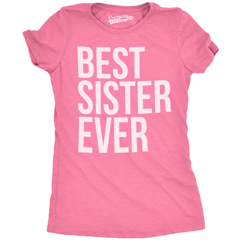Best Sister Ever Women's T Shirt product image 4