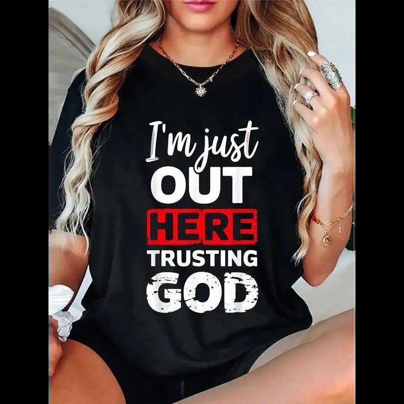 100% Cotton I'm Just Out Here Trusting God Christian product image 1