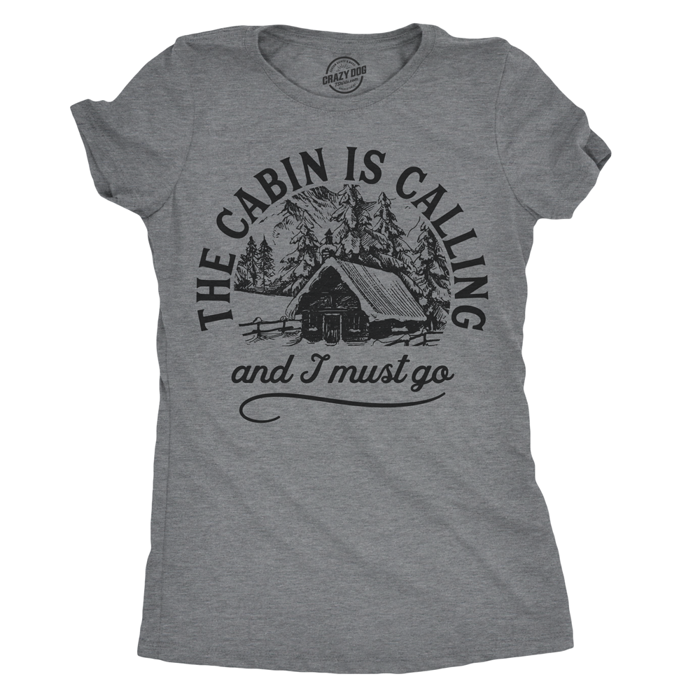 The Cabin Is Calling Women's T Shirt product image 1