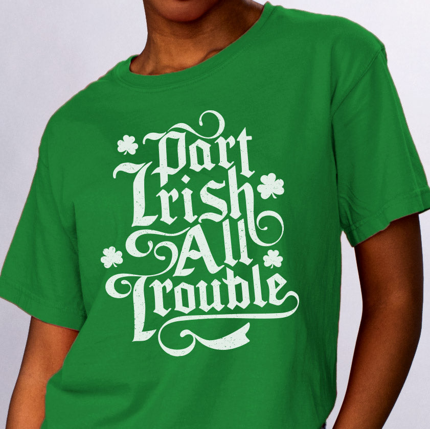 Part Irish All Trouble Shirt product image 1