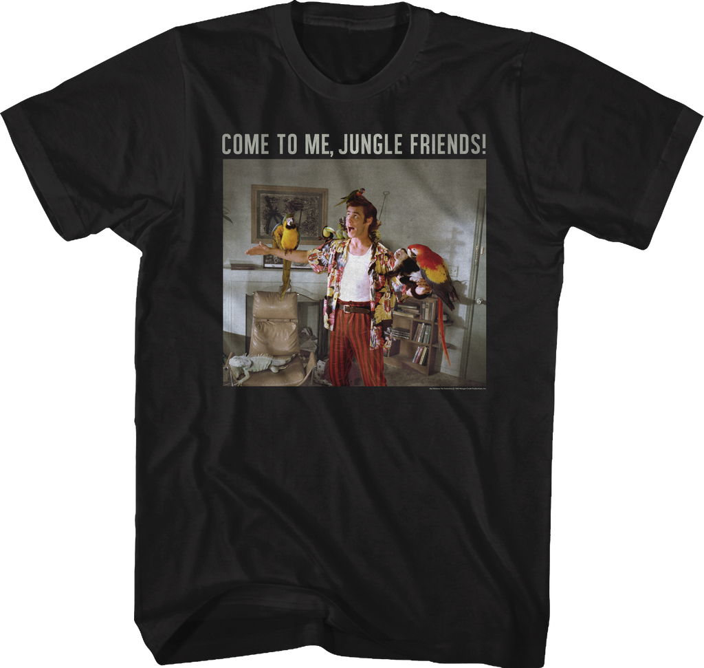 Come To Me Jungle Friends Ace Ventura T-Shirt product image 1