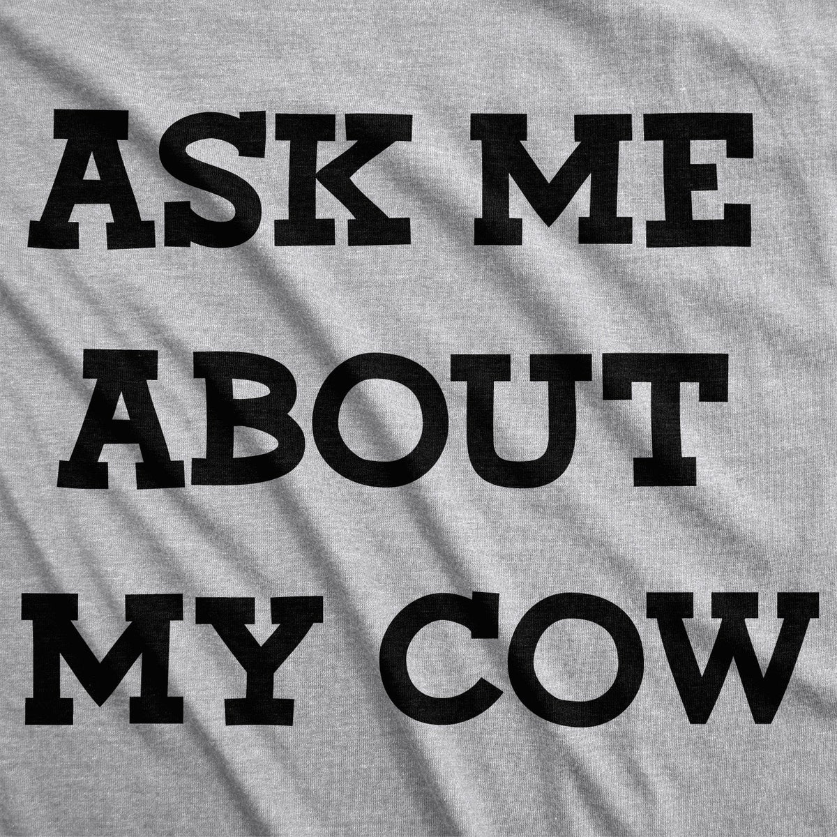 Ask Me About My Cow Flip Men's T Shirt product image 4