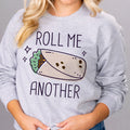 Roll Me Another Sweatshirt product image 1