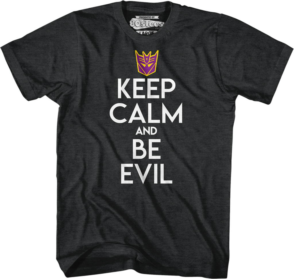 Decepticons Keep Calm And Be Evil Transformers T-Shirt product image 1