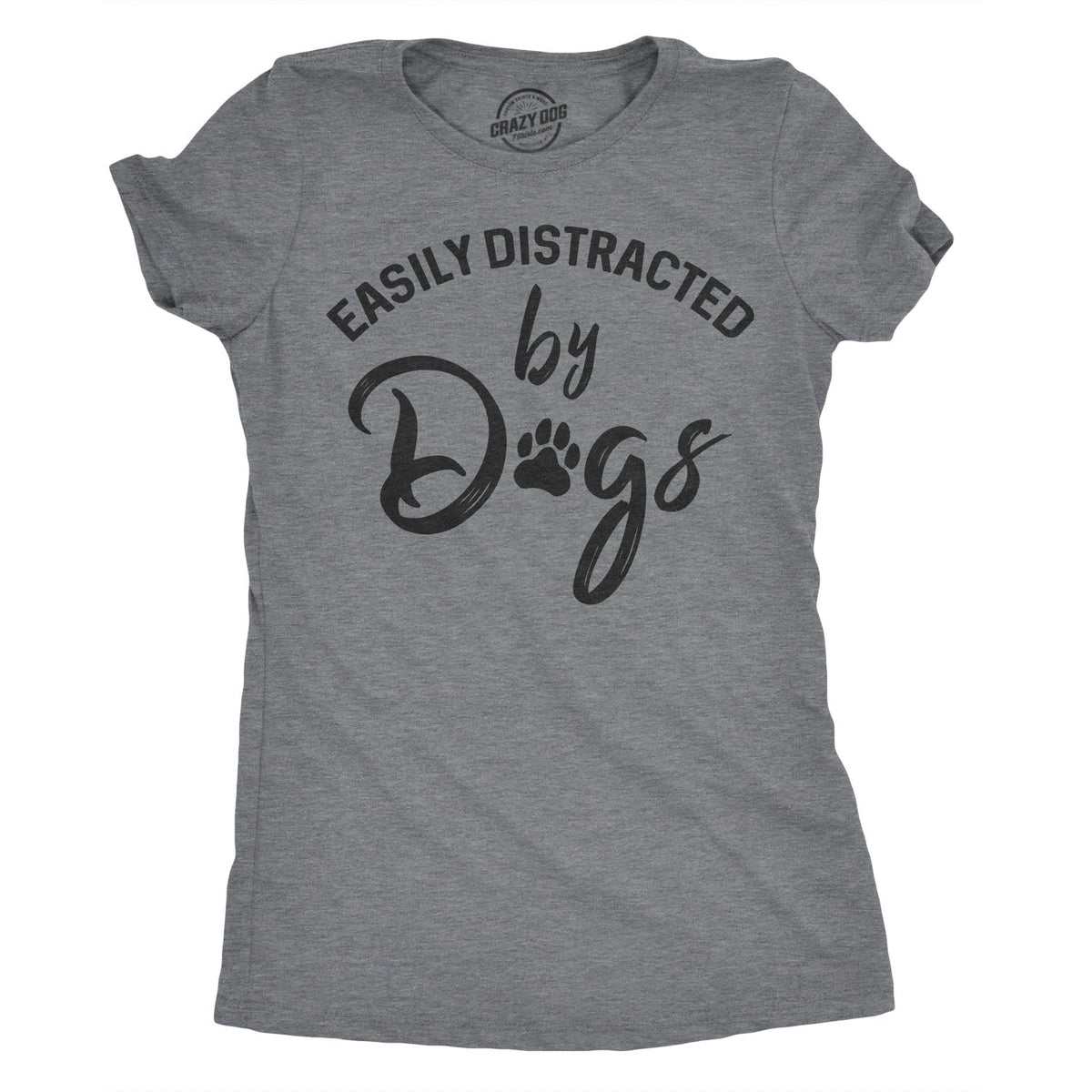 Easily Distracted By Dogs Women's T Shirt product image 1