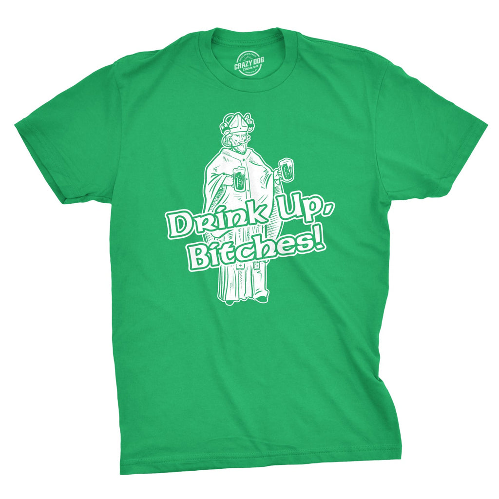 Drink Up Bitches Men's T Shirt product image 1