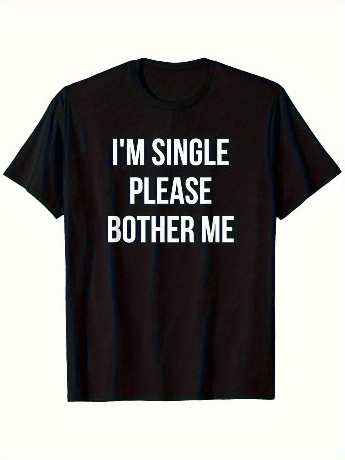 "I'm Single Please Bothr Me" Bold Print Unisex T-Shirt product image 2