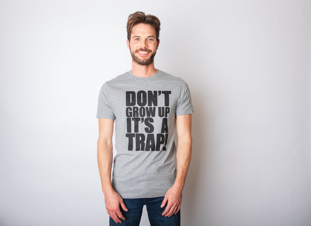 Don't Grow Up. It's a Trap Men's T Shirt product image 2