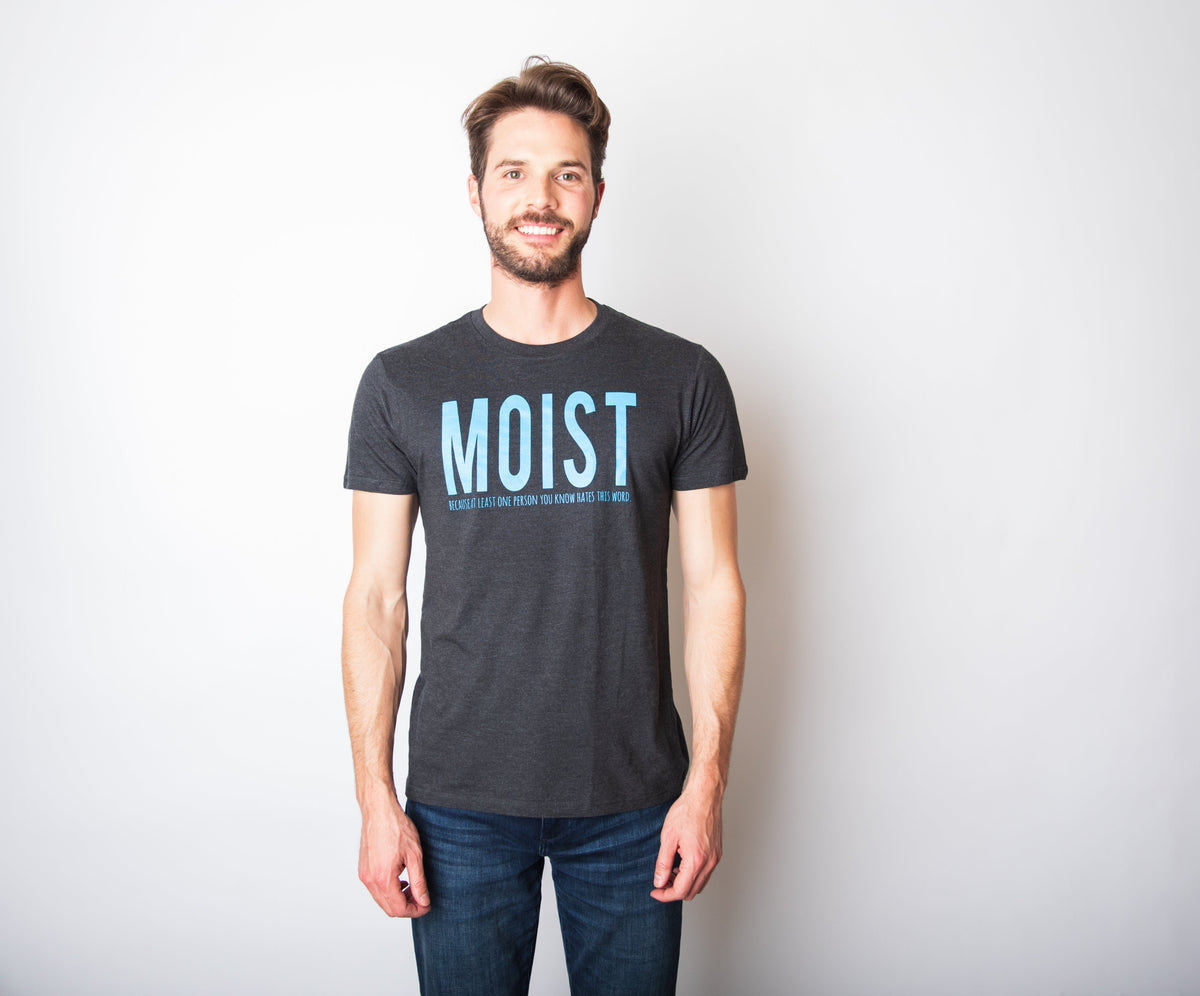 Moist One Person You Know Hates This Word Men's T Shirt product image 2