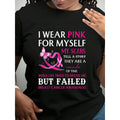 100% Cotton Breast Cancer Awareness I Wear Pink For Myself product image 1