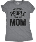 My Favorite People Call Me Mom Women's T Shirt product image 1