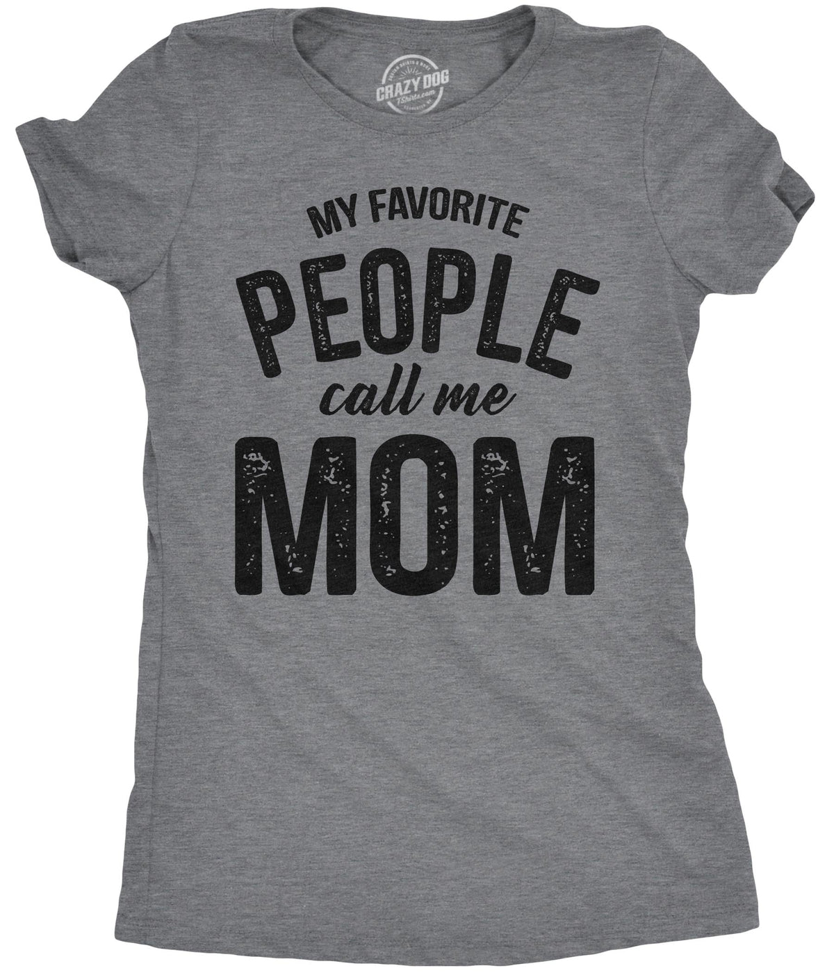 My Favorite People Call Me Mom Women's T Shirt product image 1