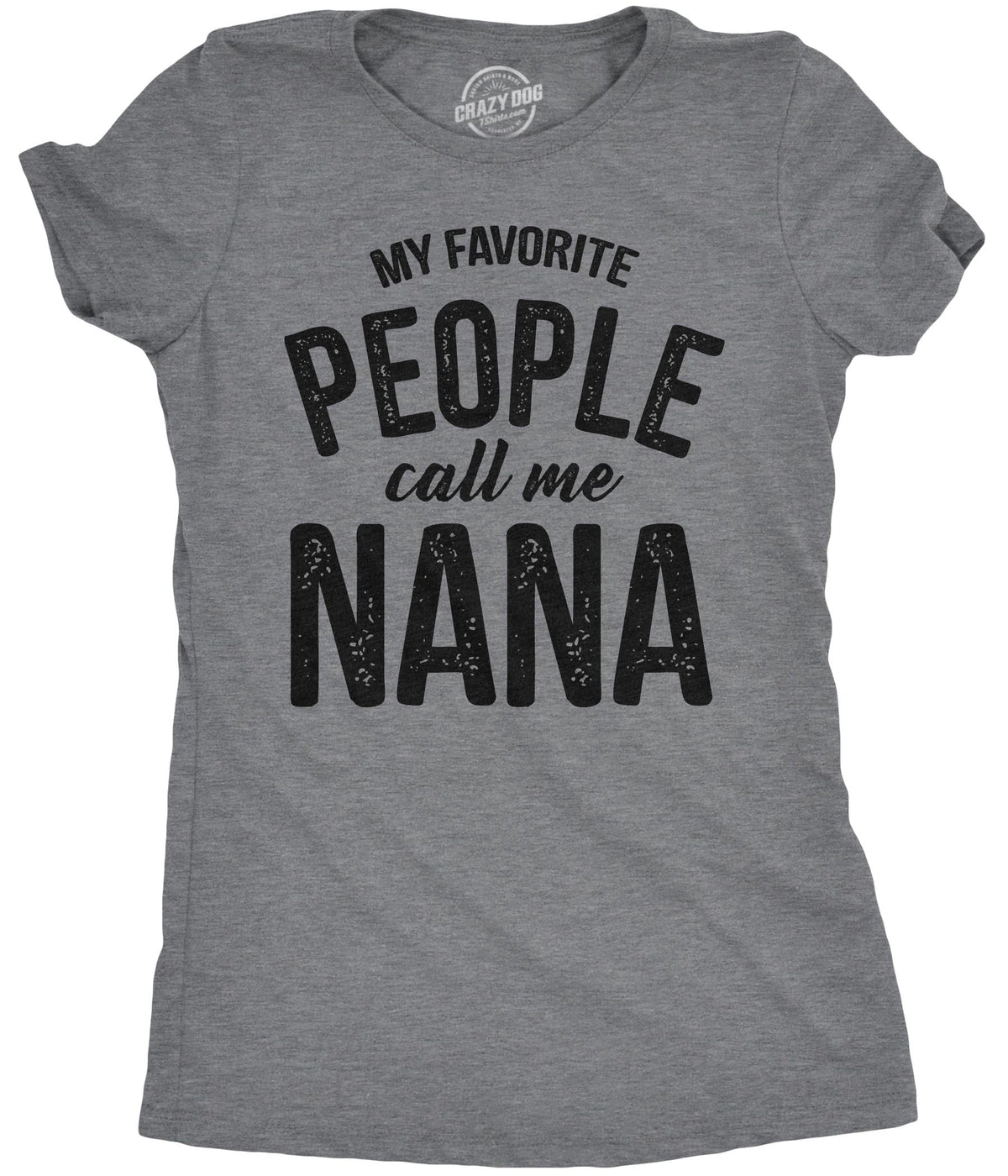 My Favorite People Call Me Nana Women's T Shirt product image 1