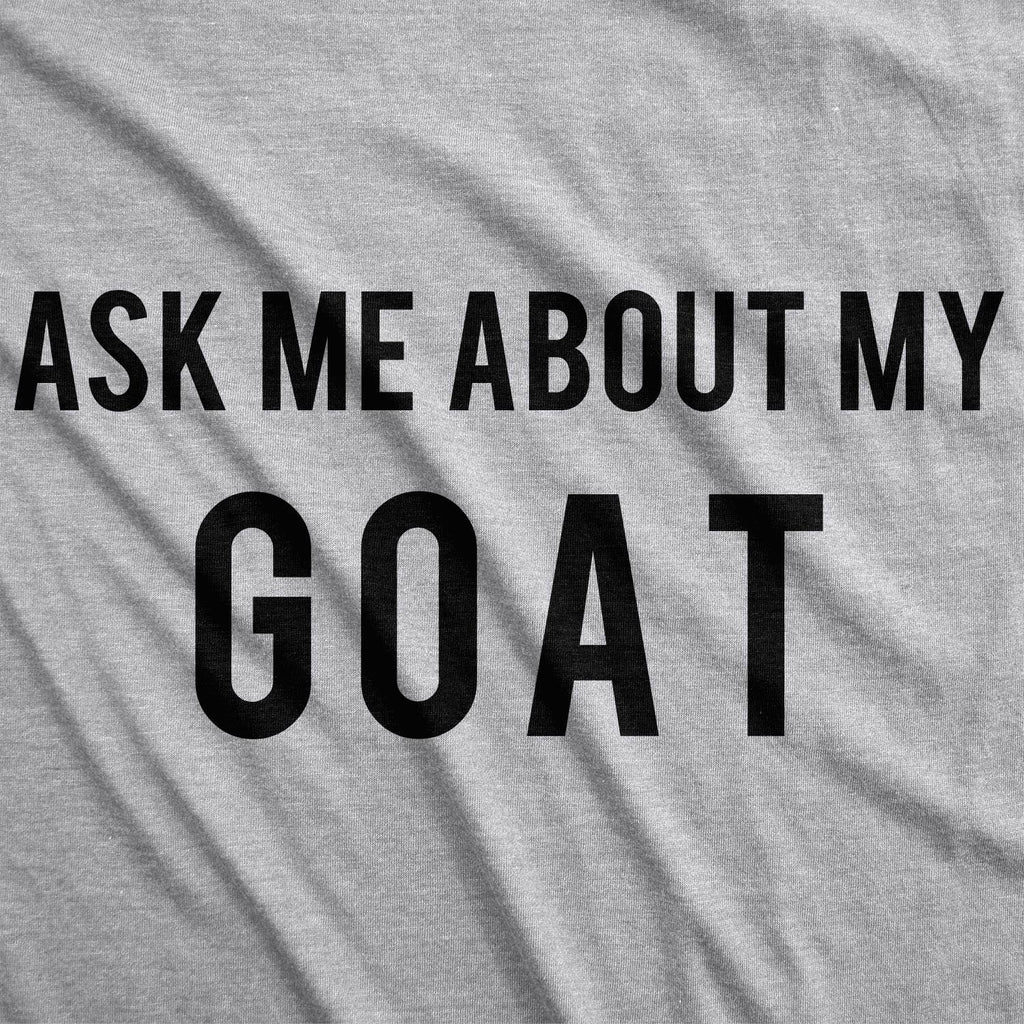 Ask Me About My Goat Flip Men's T Shirt product image 4