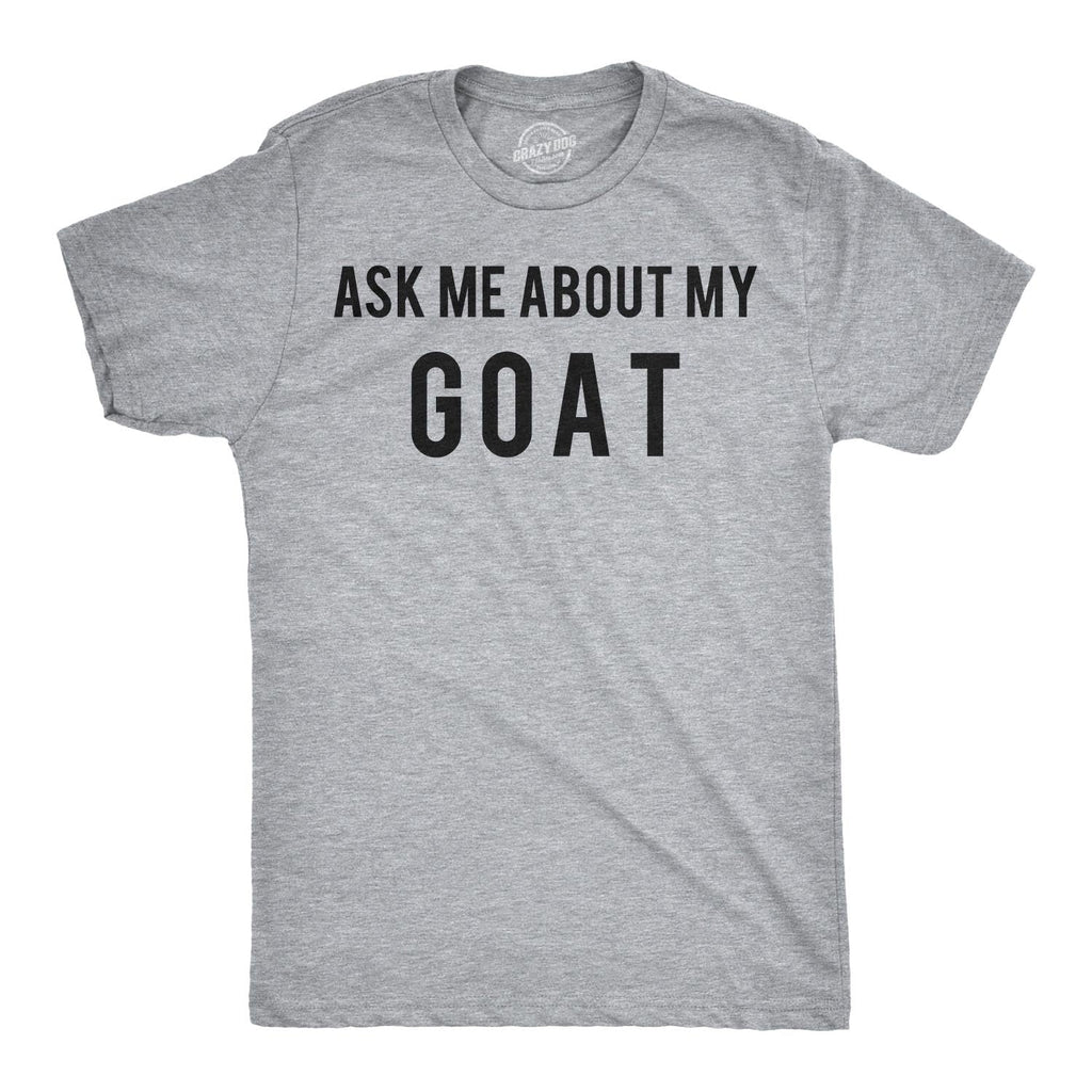 Ask Me About My Goat Flip Men's T Shirt product image 3