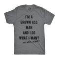I'm A Grown Ass Man I Do What My Wife Wants Men's T Shirt product image 1