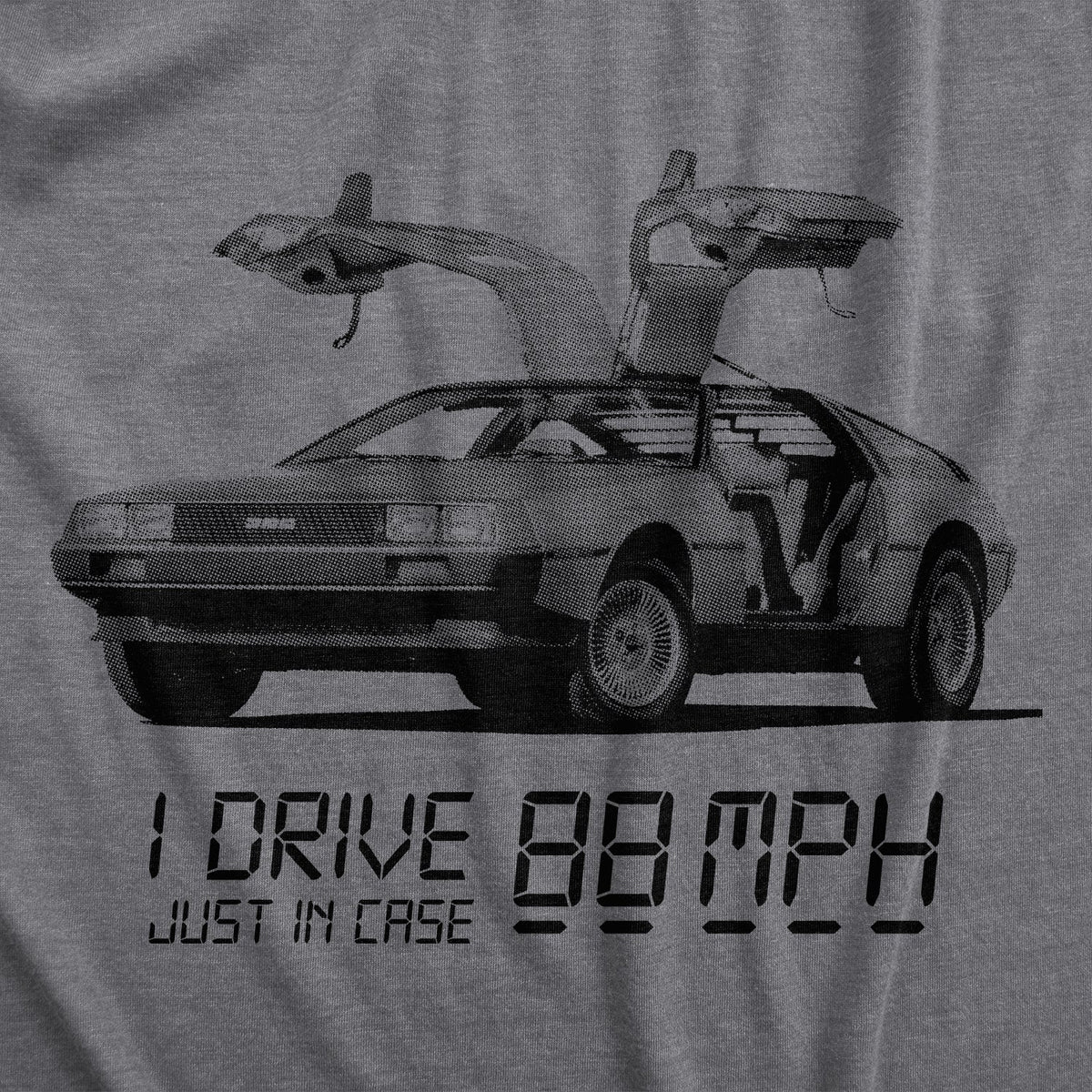 I Drive 88 Miles Per Hour Men's T Shirt product image 3