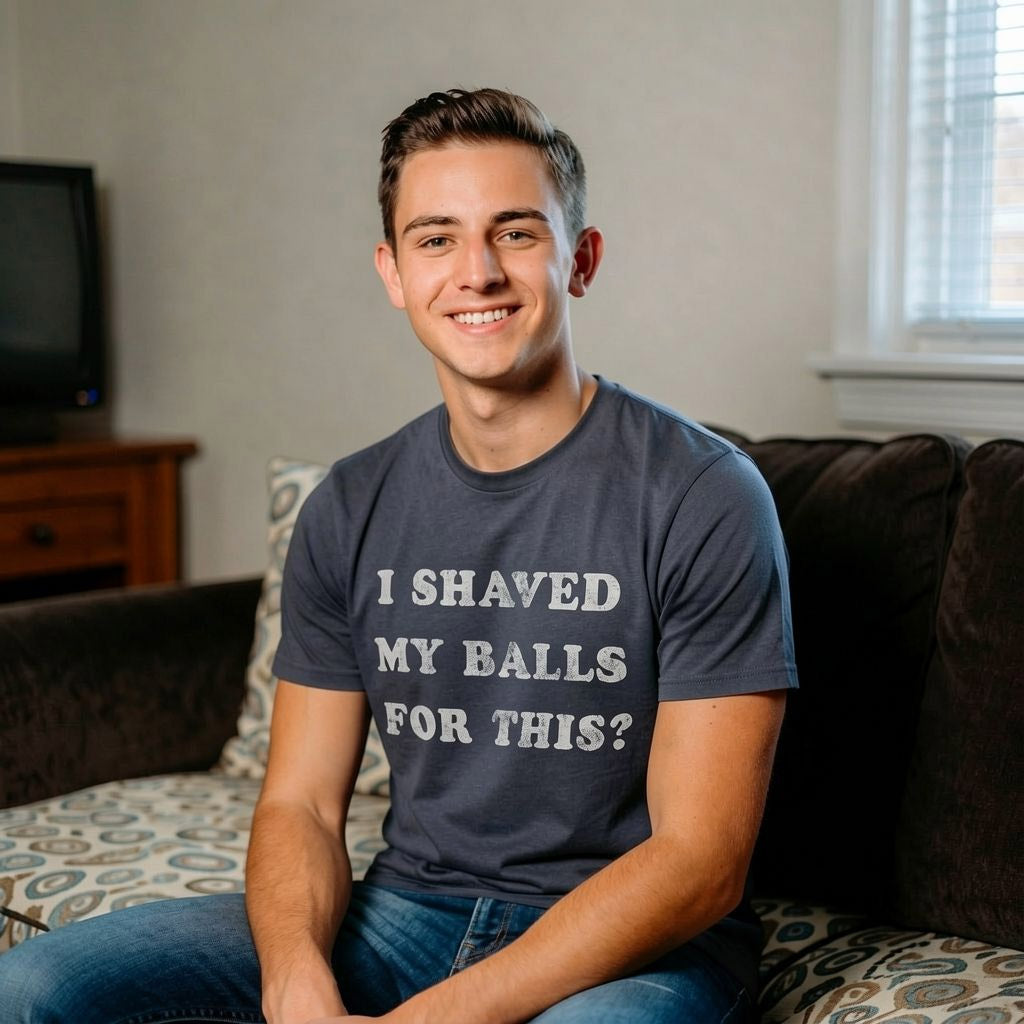 I Shaved My Balls For This Men's T Shirt product image 2