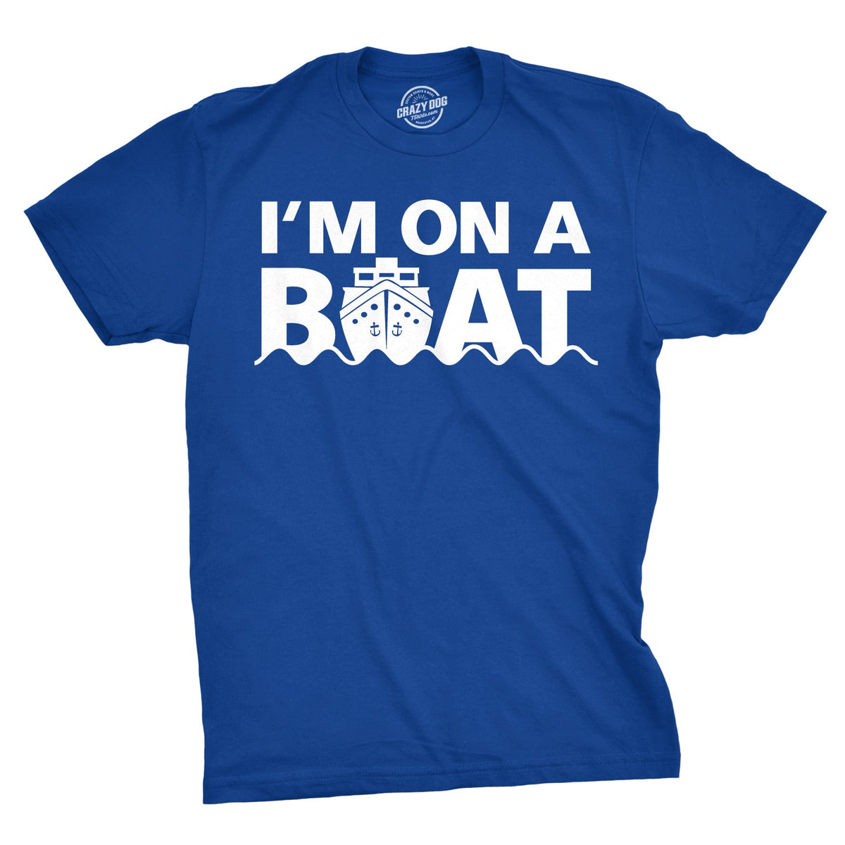 I'm On A Boat Men's T Shirt product image 1
