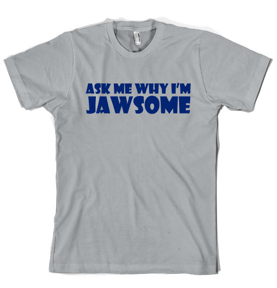 Ask Me Why I'm Jawsome Flip Men's T Shirt product image 8