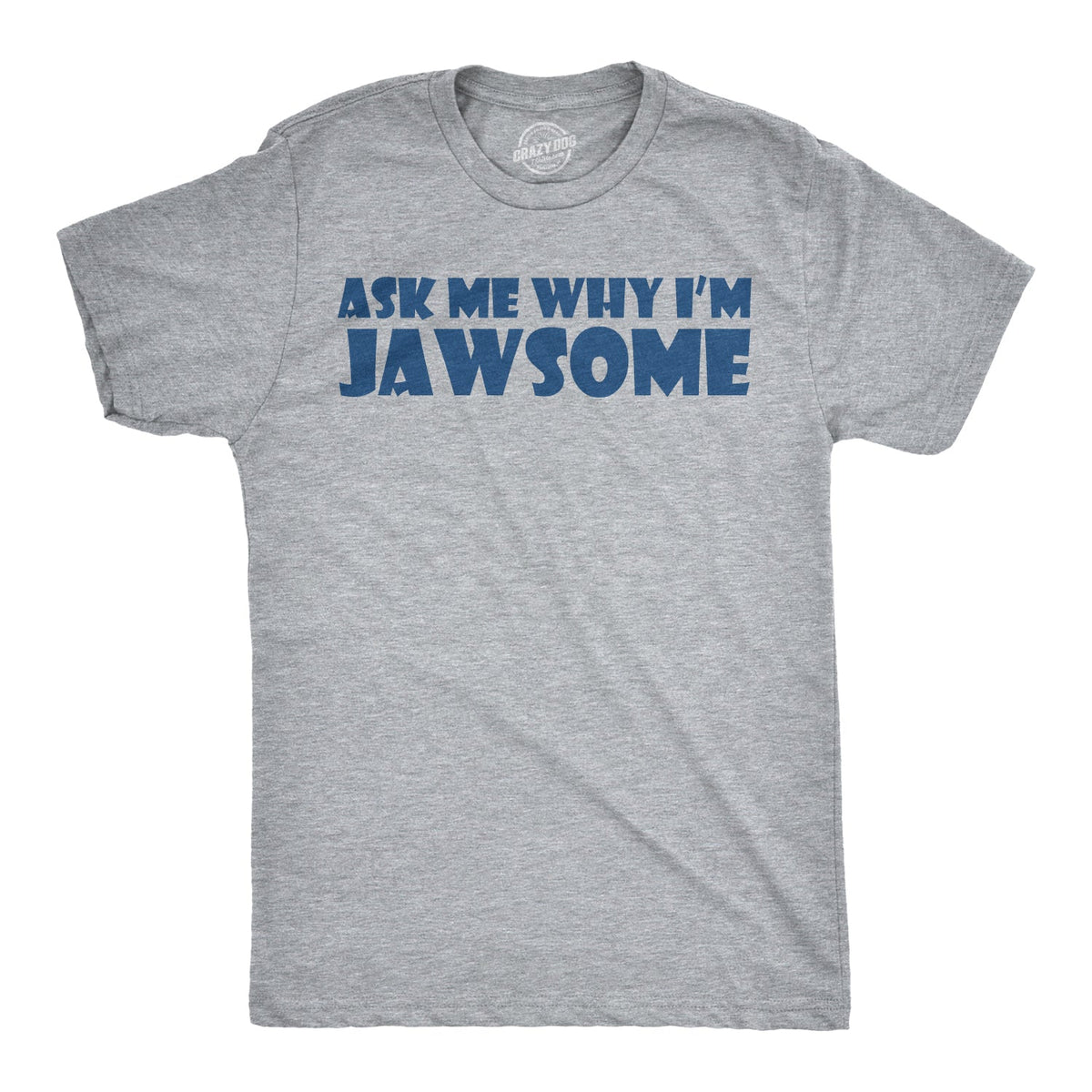 Ask Me Why I'm Jawsome Flip Men's T Shirt product image 3