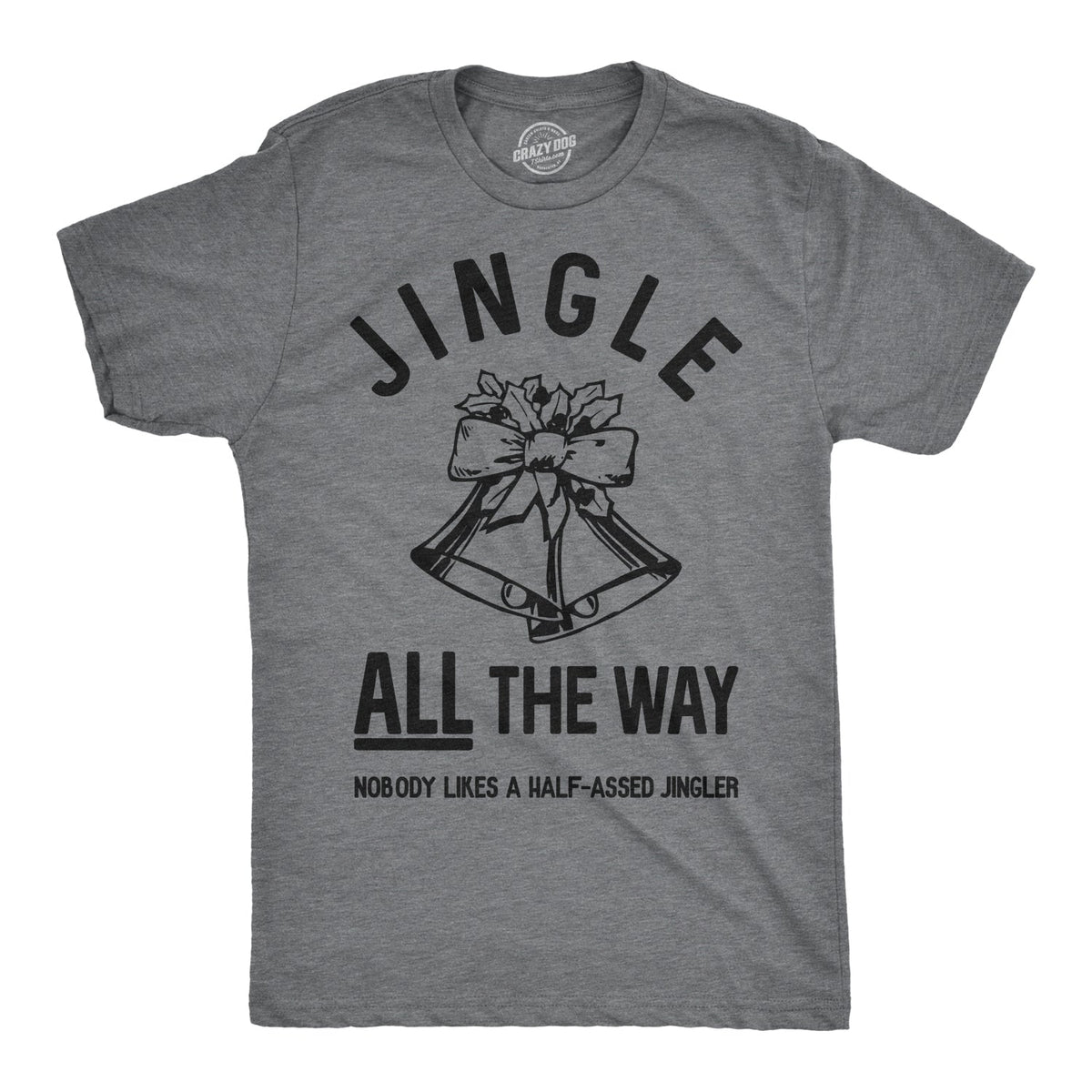 Jingle All The Way Men's T Shirt product image 1
