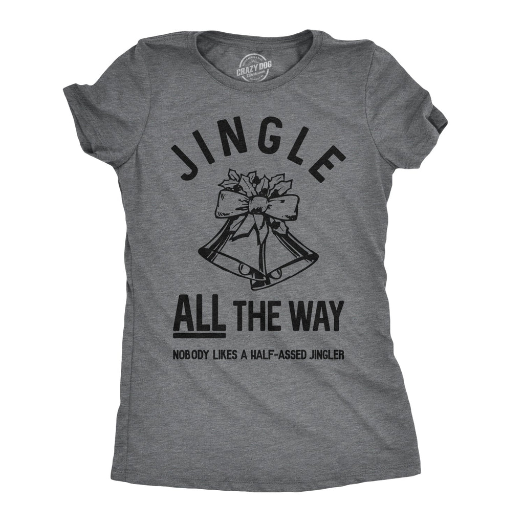 Jingle All The Way Women's T Shirt product image 1