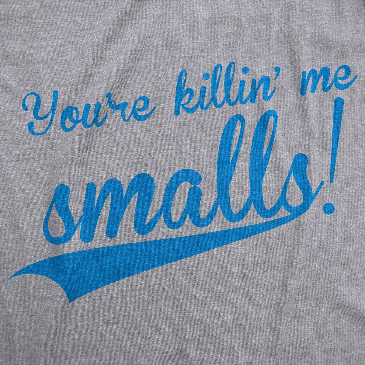 You're Killing Me Smalls Women's T Shirt product image 3
