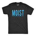 Moist One Person You Know Hates This Word Men's T Shirt product image 1