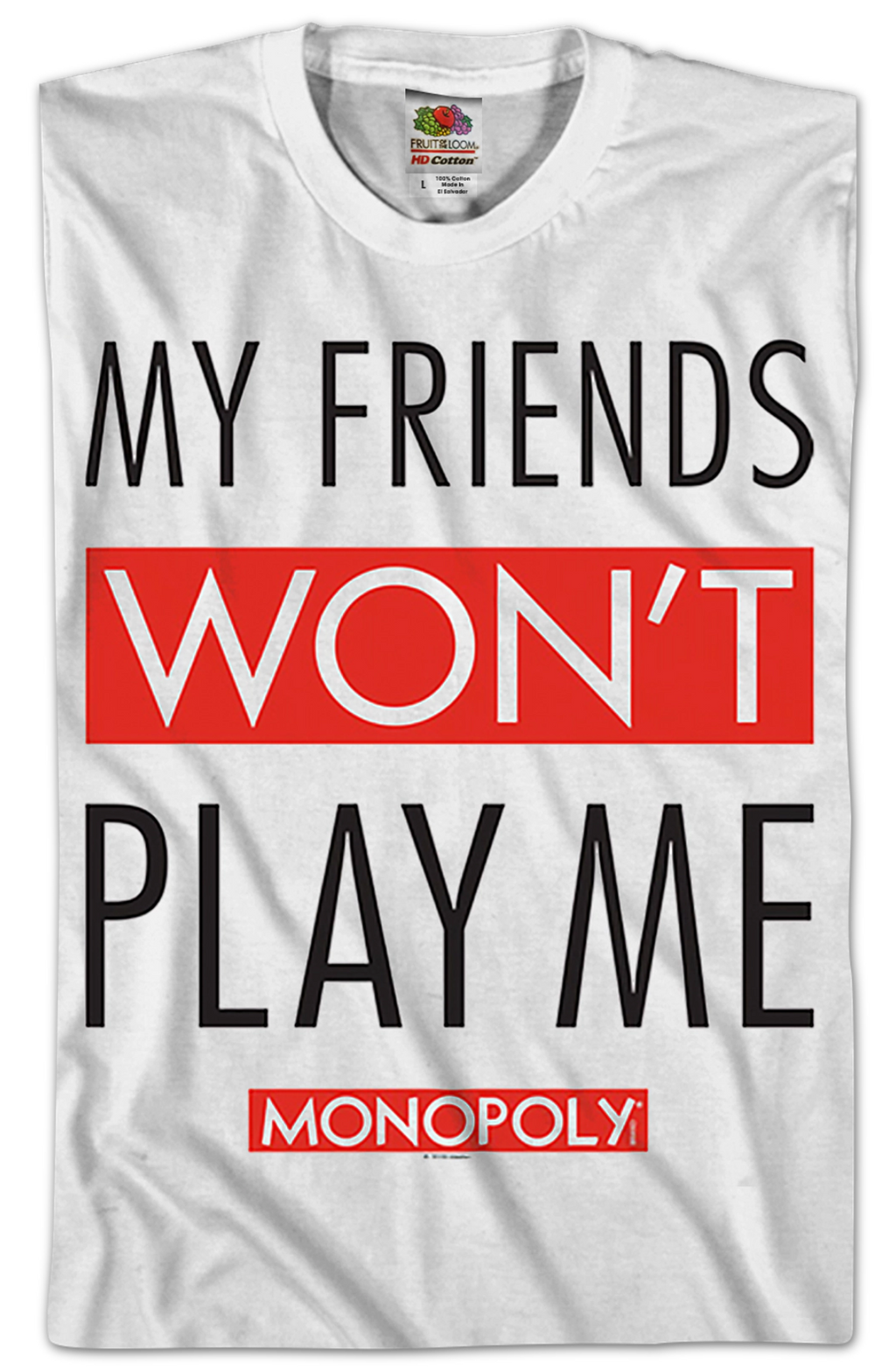 My Friends Won't Play With Me Monopoly T-Shirt product image 2