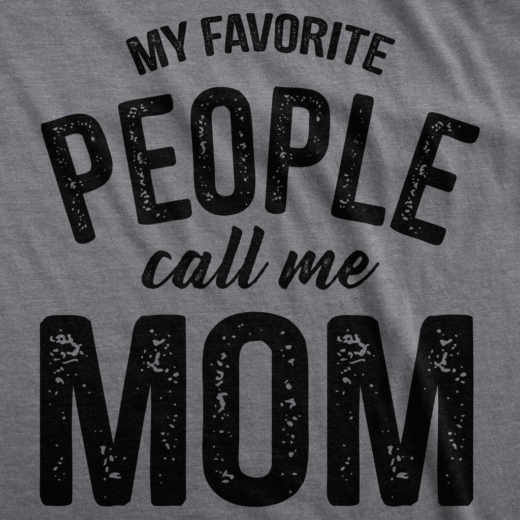 My Favorite People Call Me Mom Women's T Shirt product image 3