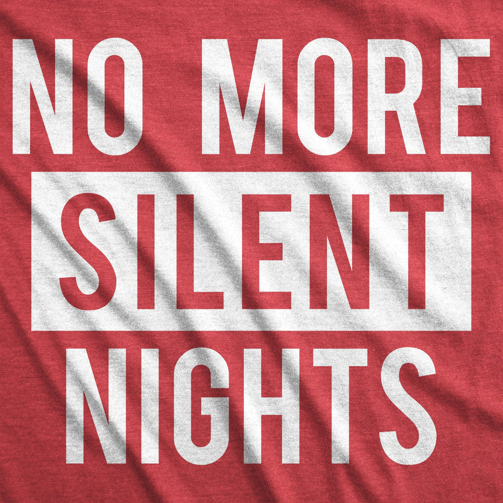 No More Silent Nights Maternity T Shirt product image 2