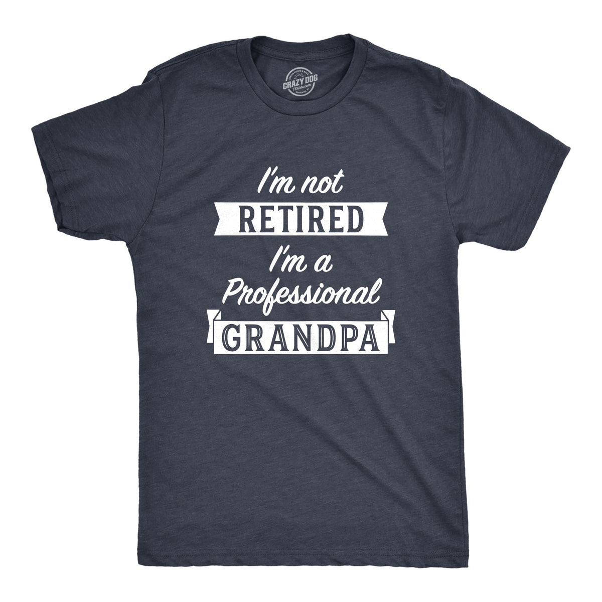 I'm Not Retired I'm A Professional Grandpa Men's T Shirt product image 1