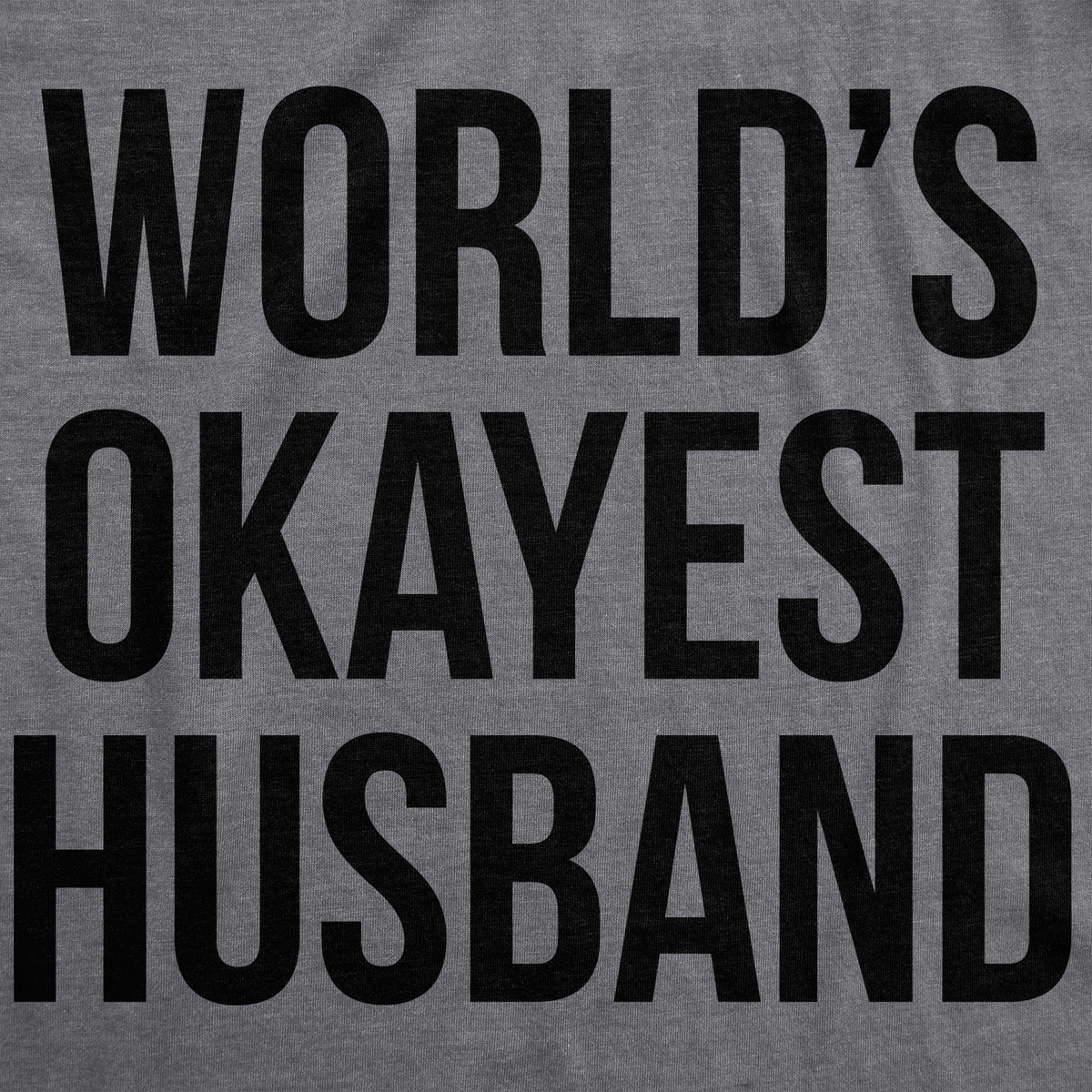 World's Okayest Husband Men's T Shirt product image 2