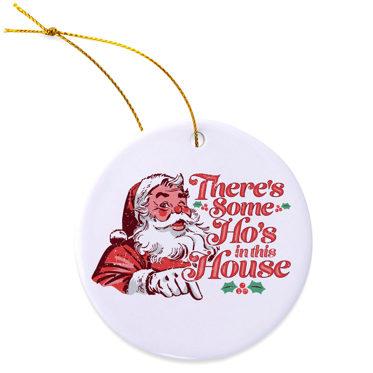 Ho's In This House Ornament