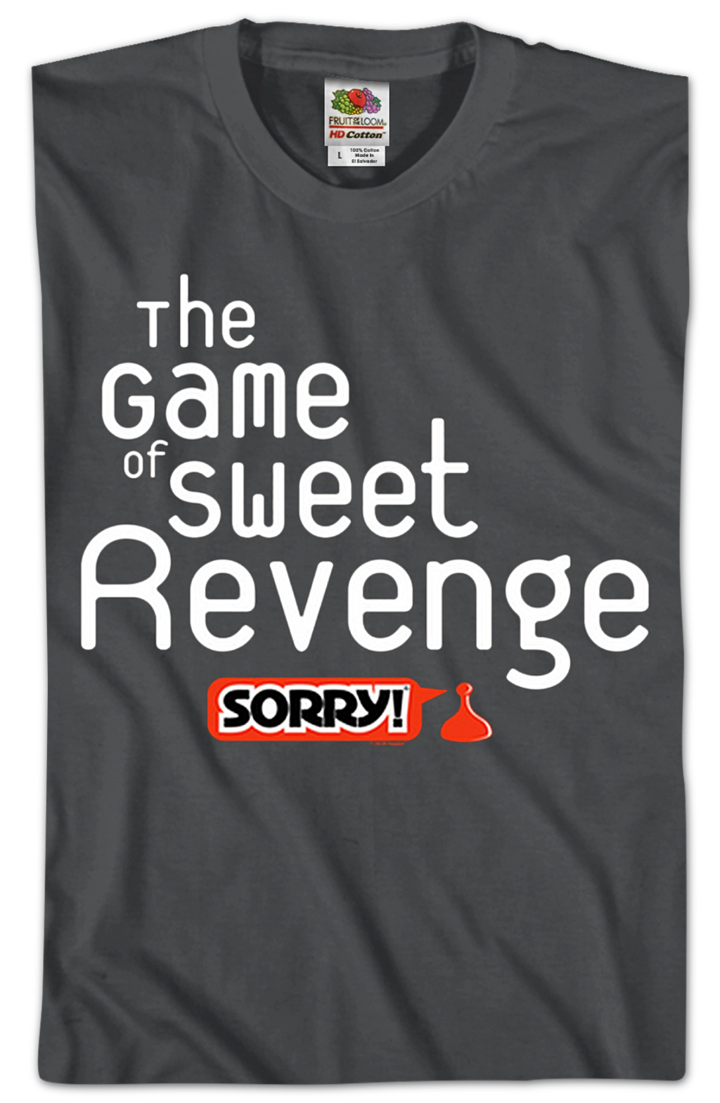 The Game of Sweet Revenge Sorry T-Shirt product image 2