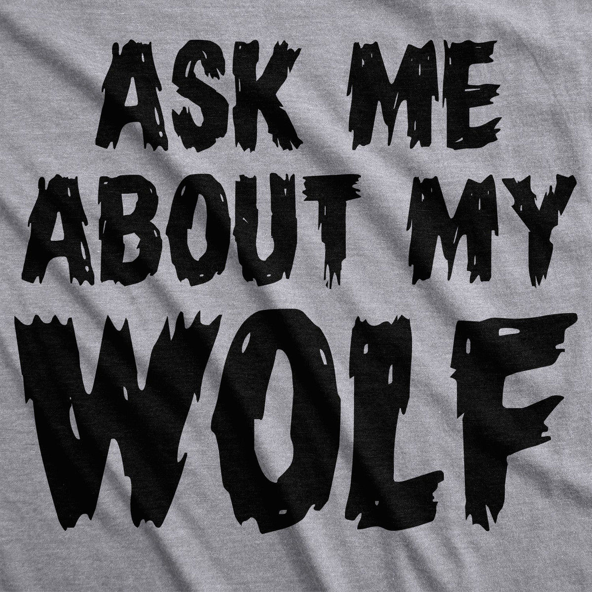 Ask Me About My Wolf Flip Men's T Shirt product image 4