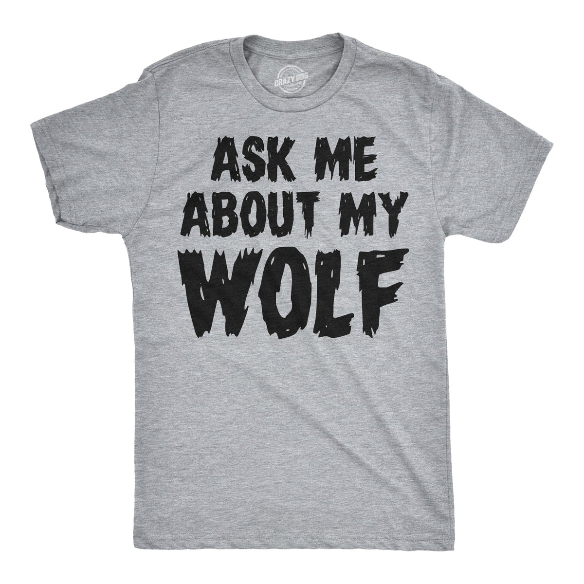 Ask Me About My Wolf Flip Men's T Shirt product image 3