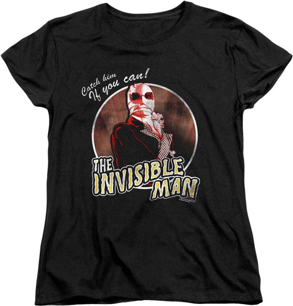 Womens Catch Him If You Can Invisible Man Shirt product image 1