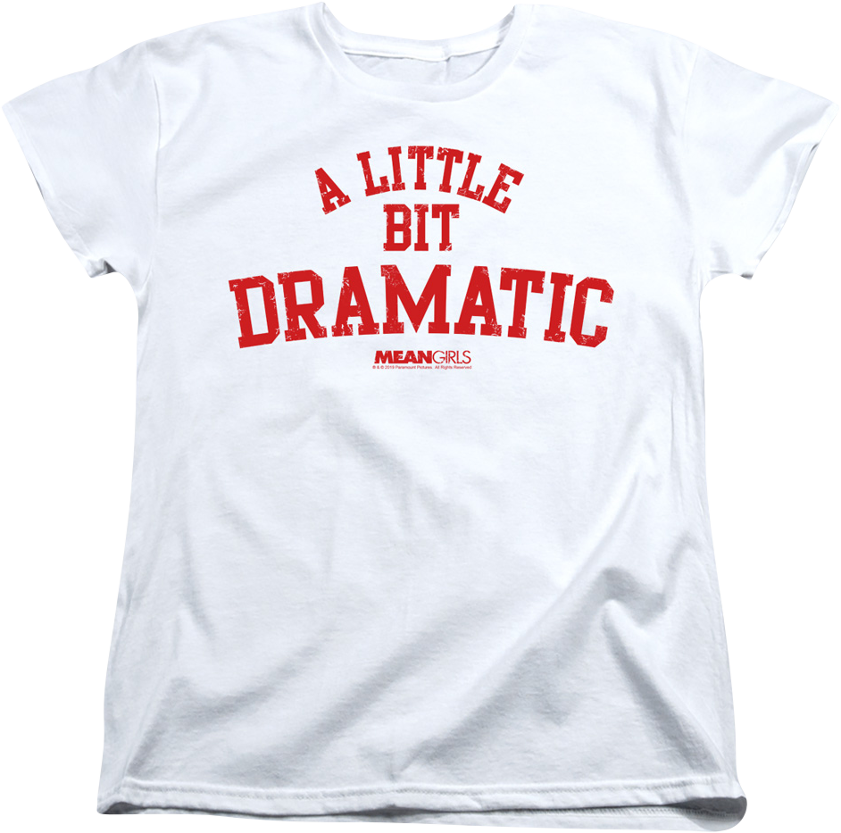Womens Mean Girls A Little Bit Dramatic Shirt product image 1