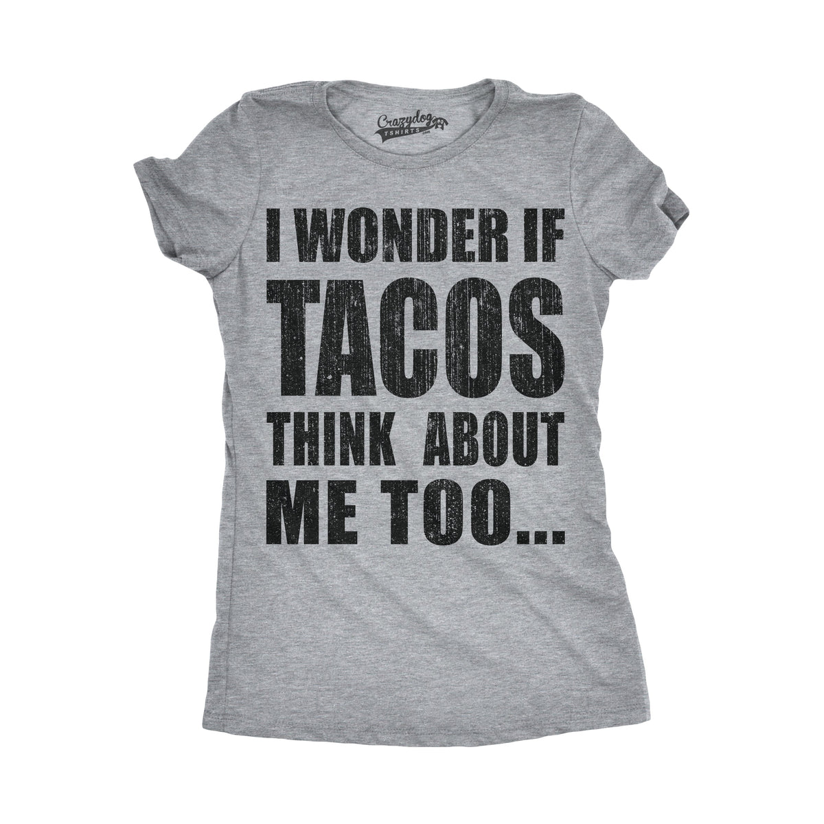 I Wonder If Tacos Think About Me Too Women's T Shirt product image 6