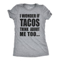 I Wonder If Tacos Think About Me Too Women's T Shirt product image 1