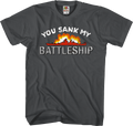 You Sank My Battleship T-Shirt product image 1