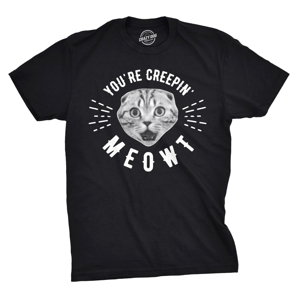 You're Creepin Meowt Men's T Shirt product image 1