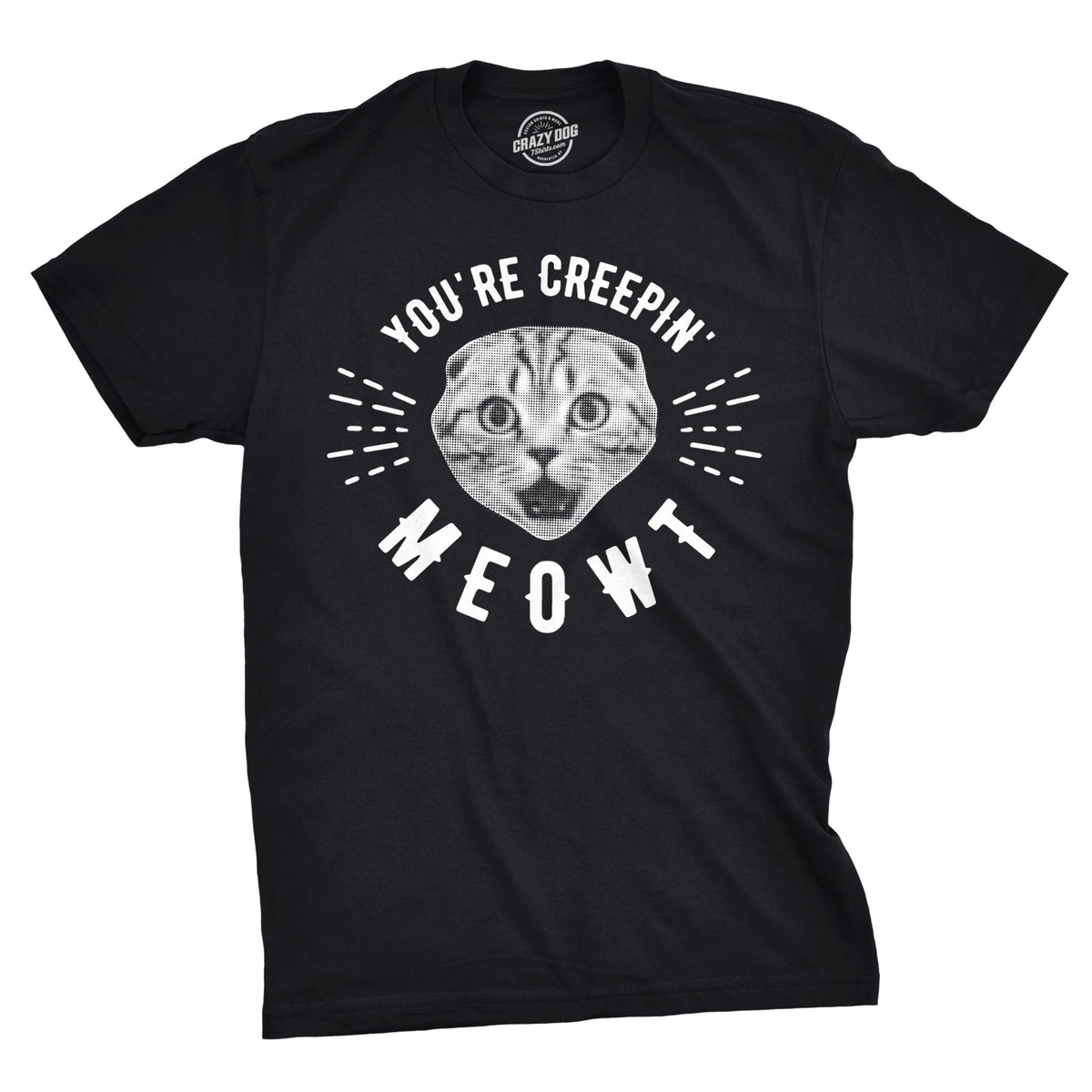 You're Creepin Meowt Men's T Shirt product image 1
